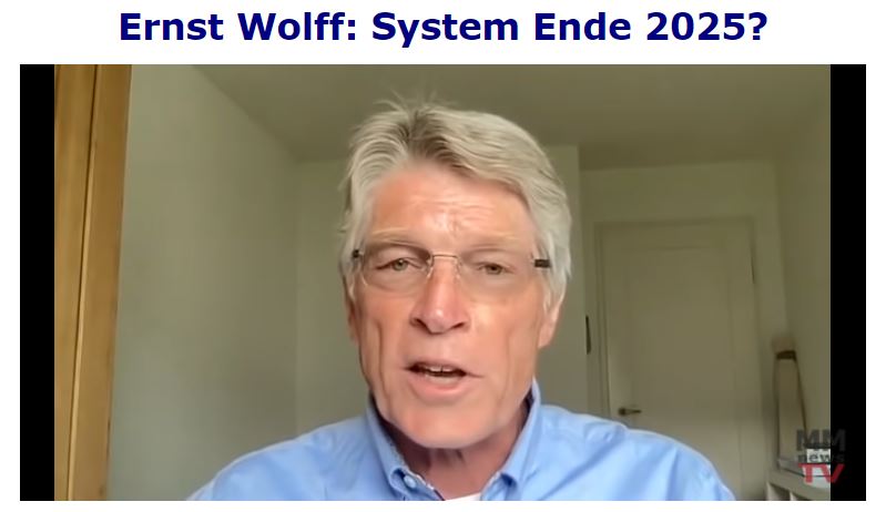 Ernst Wolff   System Ende 2025